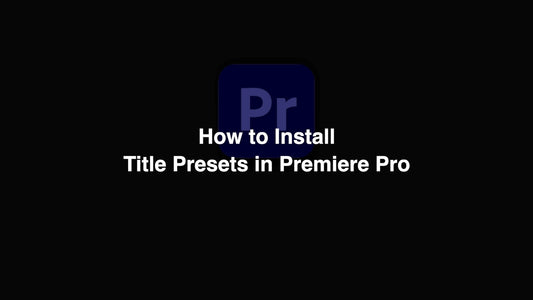 How to Install Title Presets in Premiere Pro