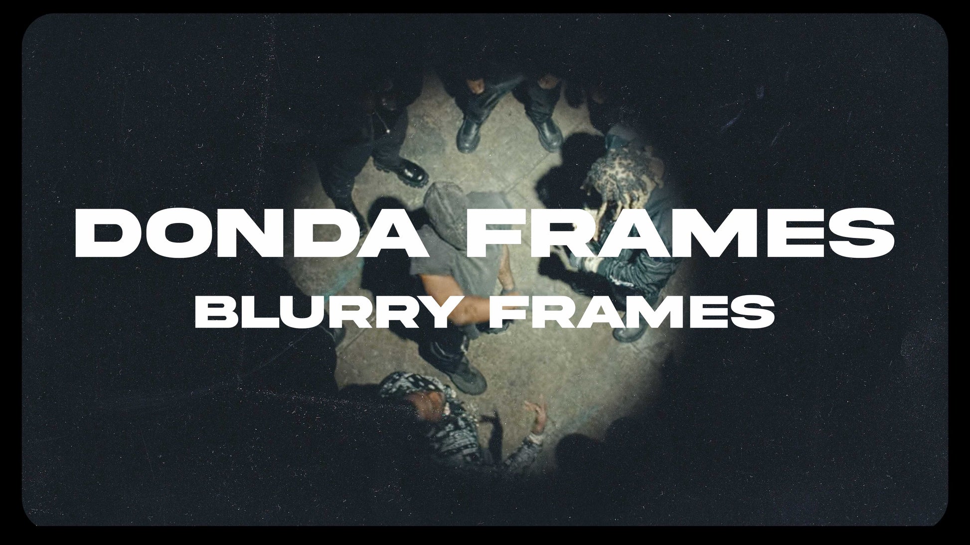 DONDA FRAMES - moonbear.shop